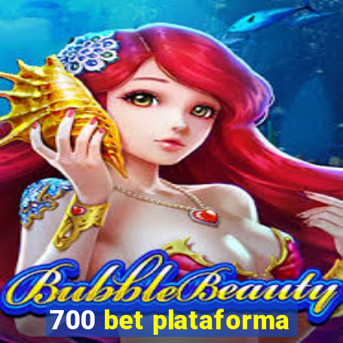 700 bet plataforma